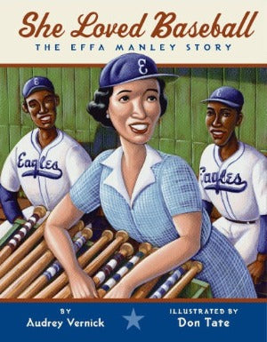 She Loved Baseball : The Effa Manley Story